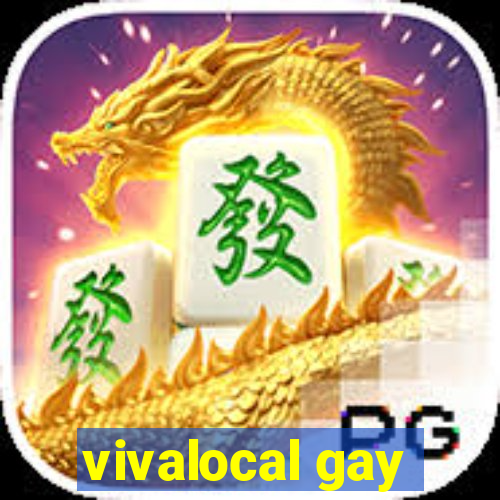 vivalocal gay